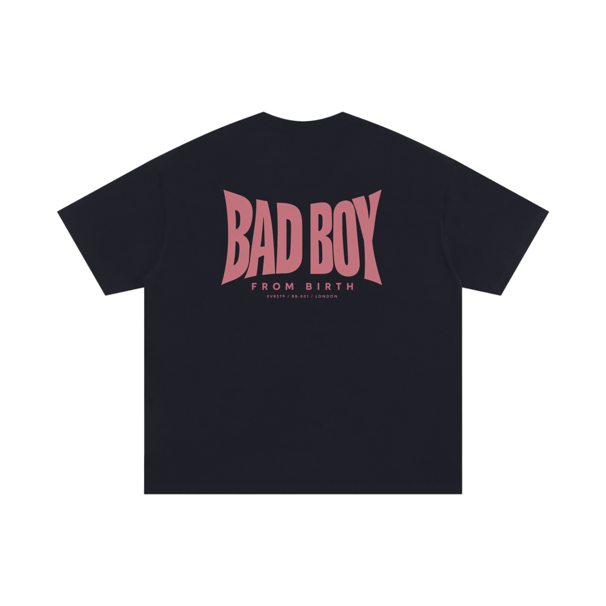 EVRST Bad Boy From Birth Tee (B)